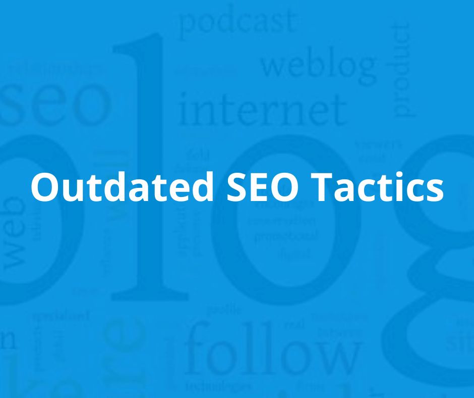 Outdated SEO Tactics